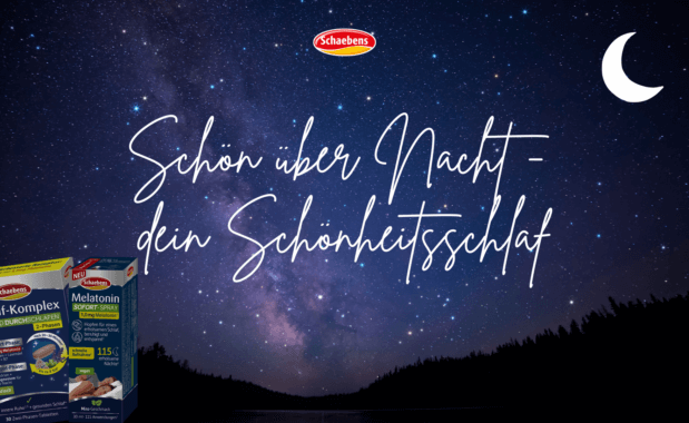 Schön über Nacht – dein Schönheitsschlaf (1)